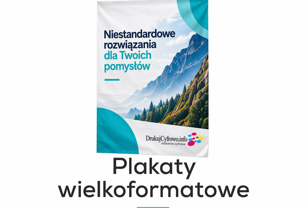 Plakaty wielkoformatowe